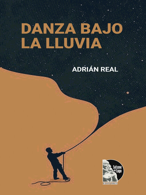 Title details for Danza bajo la lluvia by Adrián Real - Available